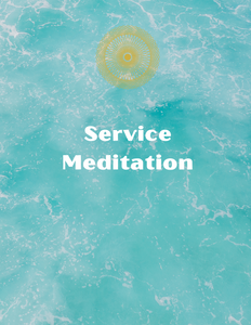 "Service Meditation" (Deep Connection to Purpose Audio File)