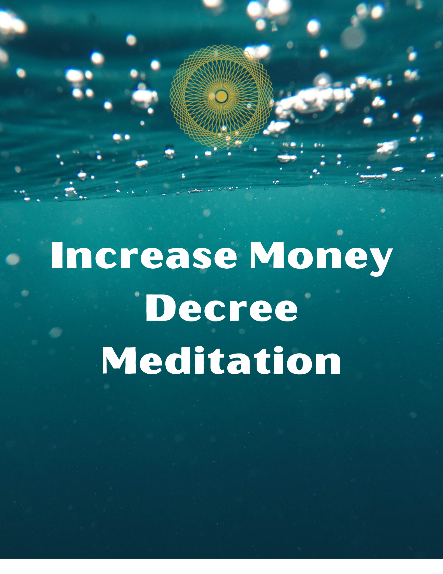 "Increase Money Decree" (Meditation Audio File)